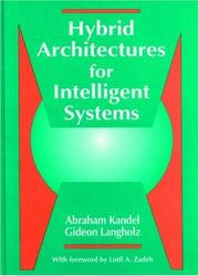 Cover of: Hybrid architectures for intelligent systems