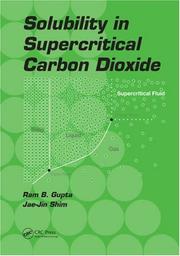 Solubility in supercritical carbon dioxide by Ram B Gupta