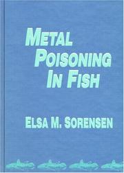 Metal poisoning in fish by Elsa M. B. Sorensen