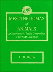 Mesotheliomas of animals by E. B. Ilgren