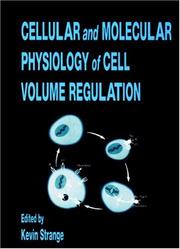 Cover of Cellular and molecular physiology of cell volume regulation