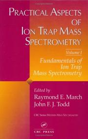 Practical aspects of ion trap mass spectrometry by Raymond E. March, John F. J. Todd