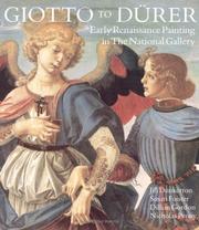 Cover of: Giotto to Durer by Jill Dunkerton, Susan Foister, Dillian Gordon, Nicholas Penny