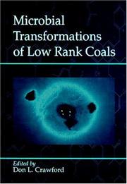 Cover of: Microbial transformations of low rank coals by edited by Don L. Crawford.