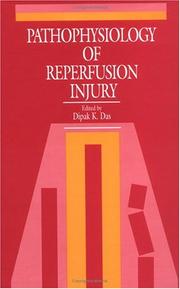 Cover of: Pathophysiology of reperfusion injury by edited by Dipak K. Das.