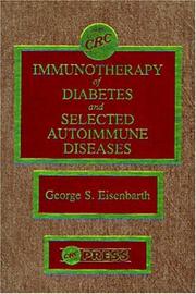 Cover of: Immunotherapy of diabetes and selected autoimmune diseases by editor, George S. Eisenbarth.