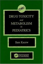 Cover of: Drug toxicity and metabolism in pediatrics