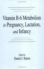 Cover of: Vitmanin B-6 metabolism in pregnancy, lactation, and infancy
