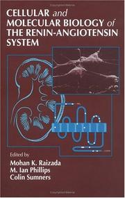 Cover of: Cellular and molecular biology of the renin-angiotensin system