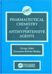 Cover of: Pharmaceutical chemistry of antihypertensive agents