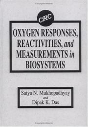 Cover of: Oxygen responses, reactivities, and measurements in biosystems