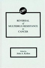 Cover of: Reversal of multidrug resistance in cancer by editor, John A. Kellen.