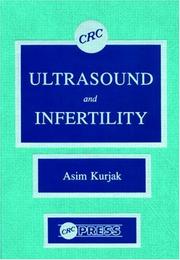 Cover of: Ultrasound and infertility by editor, Asim Kurjak.
