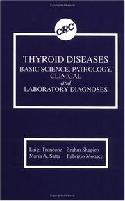 Cover of: Thyroid diseases: basic science, pathology, clinical and laboratory diagnoses