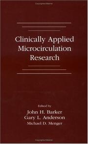 Clinically applied microcirculation research by John H. Barker, Anderson, Gary L.