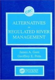 Cover of: Alternatives in regulated river management