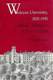 Wesleyan University, 1831-1910 by David B. Potts