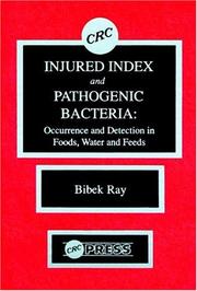Cover of: Injured index and pathogenic bacteria by editor, Bibek Ray,