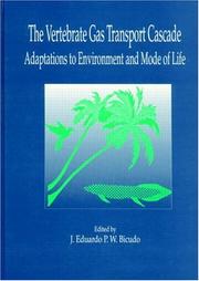 Cover of: The Vertebrate gas transport cascade: adaptations to environment and mode of life