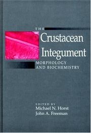 Cover of: The Crustacean Integument by Michael N. Horst, John A. Freeman