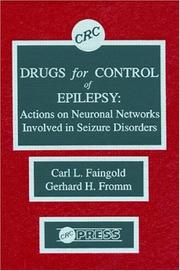 Cover of: Drugs for control of epilepsy: actions on neuronal networks involved in seizure disorders