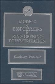 Cover of: Models of biopolymers by ring-opening polymerization
