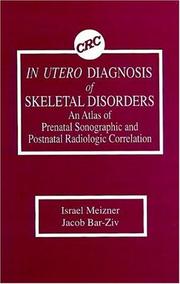 In utero diagnosis of skeletal disorders by Israel Meizner