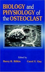 Cover of: Biology and physiology of the osteoclast