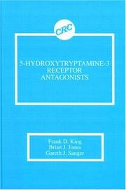 Cover of: 5-Hydroxytryptamine-3 Receptor Antagonists by Frank D. King, F. D. King, Brian J. Jones