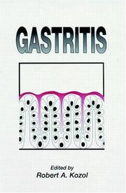 Gastritis by Robert A. Kozol