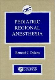 Pediatric regional anesthesia by Bernard J. Dalens