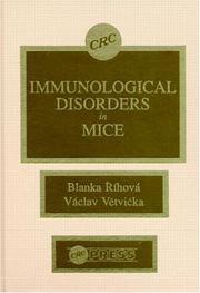 Cover of: Immunological disorders in mice by editors, Blanka Říhová, Václav Větvička.