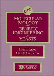 Cover of: Molecular biology and genetic engineering of yeasts by H. Heslot