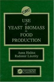 Use of yeast biomass in food production by Anna Halász