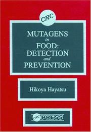 Cover of: Mutagens in food: detection and prevention