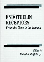 Endothelin receptors by Robert R. Ruffolo