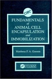 Cover of: Fundamentals of animal cell encapsulation and immobilization by Mattheus F. A. Goosen