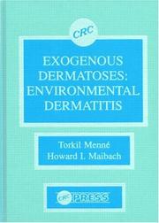 Cover of: Exogenous dermatoses by editors, Torkil Menné, Howard I. Maibach.