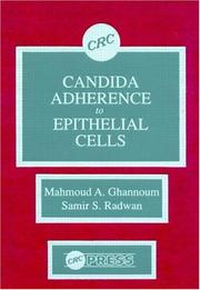 Candida adherence to epithelial cells by Mahmoud A. Ghannoum