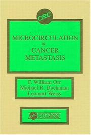 Cover of: Microcirculation in cancer metastasis by editors, F. William Orr, Michael R. Buchanan, Leonard Weiss.