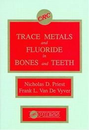 Cover of: Trace metals and fluoride in bones and teeth | 