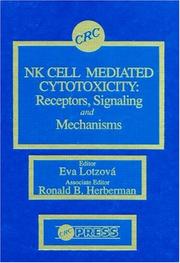 Cover of: NK cell mediated cytotoxicity: receptors, signaling, and mechanisms