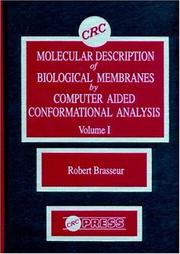 Cover of: Molecular Description of Biological Membrane Components by Computer Aided Conformational Analysis, Volume I | Robert Brasseur