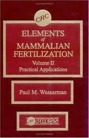 Cover of: Elements of mammalian fertilization by editor, Paul M. Wassarman.