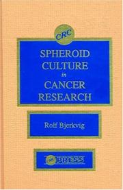 Cover of: Spheroid culture in cancer research by Rolf Bjerkvig