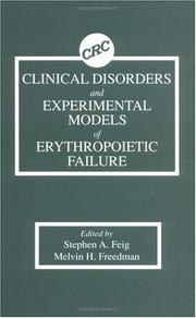 Cover of: Clinical disorders and experimental models of erythropoietic failure by edited by Stephen A. Freig, Melvin H. Freedman.