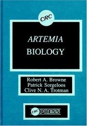 Cover of: Artemia biology by editors, Robert A. Browne, Patrick Sorgeloos, Clive N.A. Trotman.