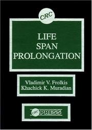 Life span prolongation by V. V. Frolʹkis, Vladimir V. Frolkis, Khachik K. Muradian