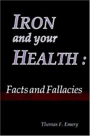Cover of: Iron and your health: facts and fallacies