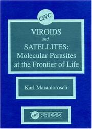 Cover of: Viroids and Satellites: Molecular Parasites at the Frontier of Life